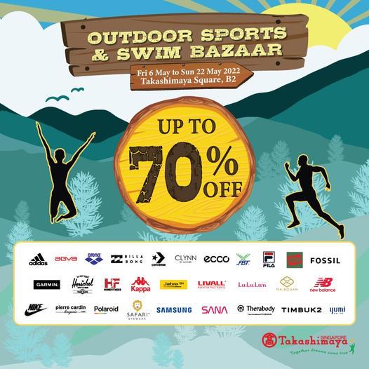 Takashimaya Outdoor Sports & Swim Bazaar Sale Up To 70% OFF (valid until 22 May 2022) Takashimaya Outdoor Sports & Swim Bazaar Sale Up To 70% OFF (valid until 22 May 2022)