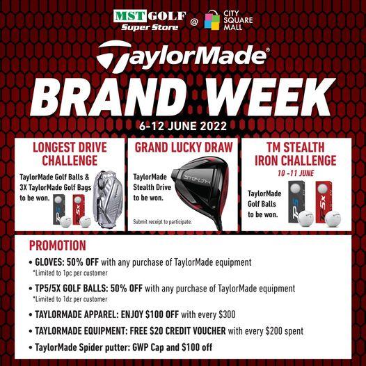 MST Golf City Square TaylorMade Brands Week Promotion (6 Jun 2022 - 12 Jun 2022) MST Golf City Square TaylorMade Brands Week Promotion (6 Jun 2022 - 12 Jun 2022)