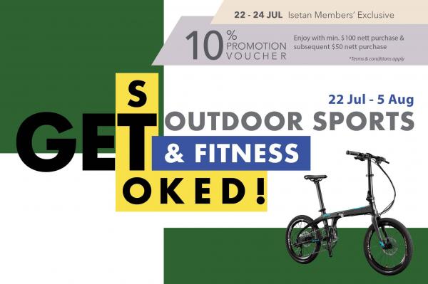 ISETAN Outdoor Sporting Equipment Promotion (22 Jul 2022 - 5 Aug 2022) ISETAN Outdoor Sporting Equipment Promotion (22 Jul 2022 - 5 Aug 2022)
