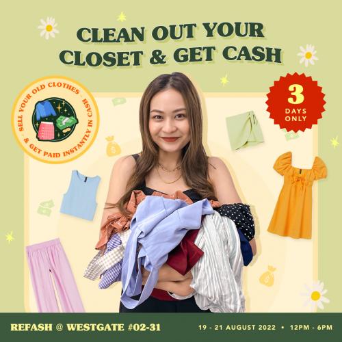 Refash Westgate Clean Out Your Closet & Get Cash (19 Aug 2022 - 21 Aug 2022) Refash Westgate Clean Out Your Closet & Get Cash (19 Aug 2022 - 21 Aug 2022)