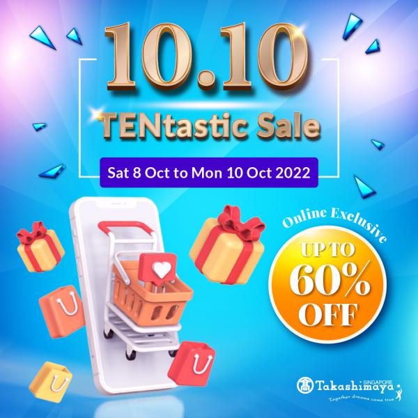 Takashimaya Online 10.10 Sale Up To 60% OFF (8 Oct 2022 - 10 Oct 2022) Takashimaya Online 10.10 Sale Up To 60% OFF (8 Oct 2022 - 10 Oct 2022)