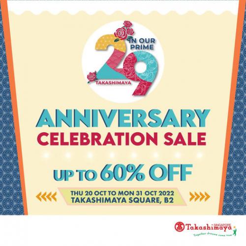 Takashimaya 29th Anniversary Celebration Sale Up To 60% OFF (20 Oct 2022 - 31 Oct 2022) Takashimaya 29th Anniversary Celebration Sale Up To 60% OFF (20 Oct 2022 - 31 Oct 2022)