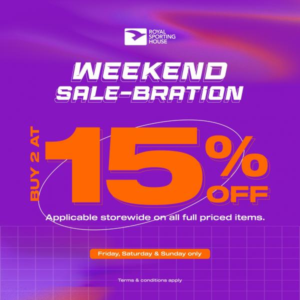 Royal Sporting House Weekend Sale-Bration Promotion (Friday, Saturday & Sunday) Royal Sporting House Weekend Sale-Bration Promotion (Friday, Saturday & Sunday)