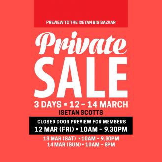 Isetan Scotts Private Sale (12 Mar 2021 - 14 Mar 2021)