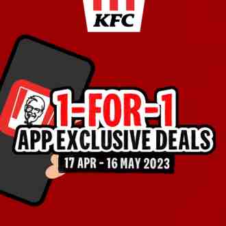 KFC 1-For-1 Deals Promotion (17 Apr 2023 - 16 May 2023)