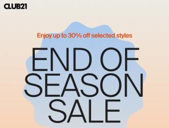 Club 21 End Of Season Sale Up To 30% OFF