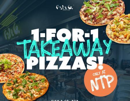 Fish & Co NTP 1-For-1 Takeaway Pizza Promotion