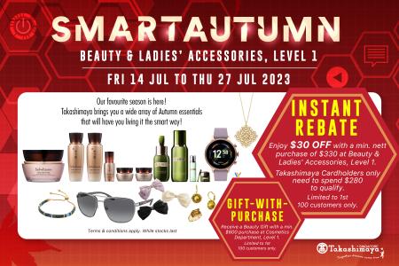 Takashimaya Smart Autumn Beauty & Ladies Accessories Promotion (14 Jul 2023 - 27 Jul 2023)