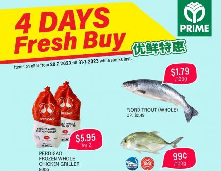Prime Supermarket 4 Days Fresh Buy Promotion (28 Jul 2023 - 31 Jul 2023)
