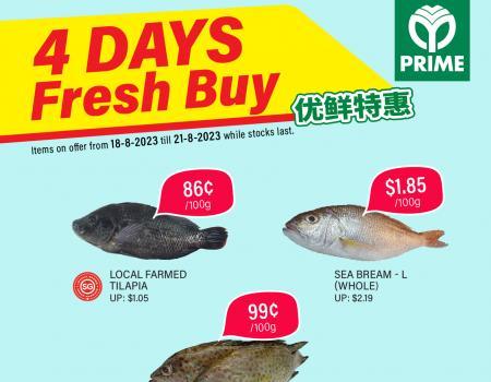 Prime Supermarket 4 Days Fresh Buy Promotion (18 Aug 2023 - 21 Aug 2023)