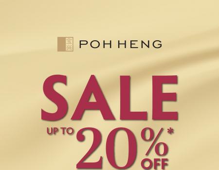 Poh Heng Sale Up To 20% OFF (1 Sep 2023 - 10 Sep 2023)