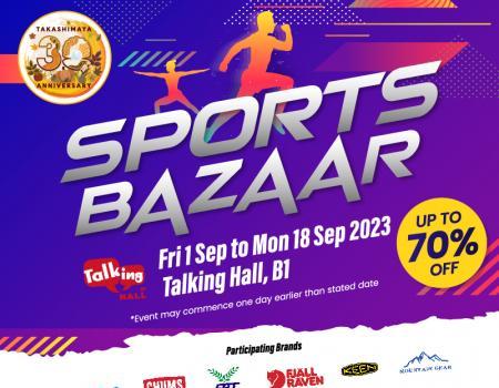 Takashimaya Sports Bazaar Up To 70% OFF (1 Sep 2023 - 18 Sep 2023)