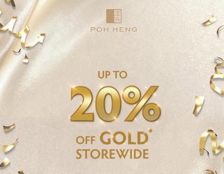Poh Heng Sale Up To 20% OFF Gold Storewide (30 Sep 2023 - 15 Oct 2023)