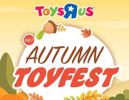 Toys R Us Autumn Toyfest Promotion (4 Oct 2023 - 7 Nov 2023)