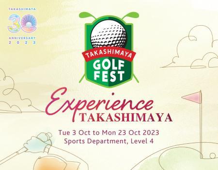 Takashimaya Golf Fest (3 Oct 2023 - 23 Oct 2023)