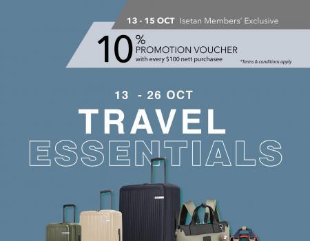 Isetan Travel Essentials Sale (13 Oct 2023 - 15 Oct 2023)