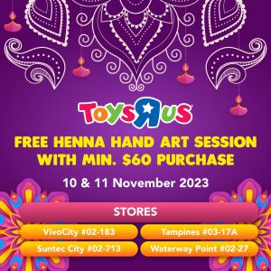 Toys R Us FREE Henna Art Session Deepavali Promotion (10 Nov 2023 - 11 Nov 2023)