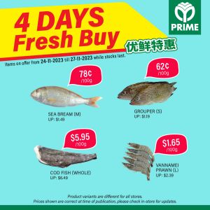 Prime Supermarket 4 Days Fresh Buy Promotion from 24 Nov 2023 until 27 Nov 2023