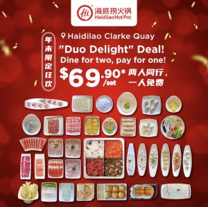 Haidilao Clarke Quay Duo Delight Deal: Dine for two, pay for one from 27 Nov 2023 until 20 Dec 2023