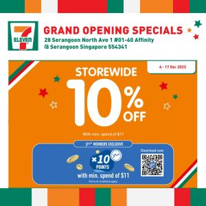 7-Eleven Serangoon North Avenue 1 Opening Promotion (04 Dec 2023 - 17 Dec 2023)