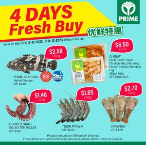 Prime Supermarket 4 Days Fresh Buy Promotion (15 Dec 2023 - 18 Dec 2023)
