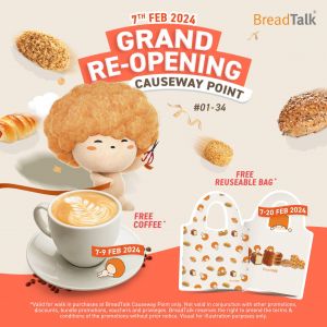 BreadTalk Causeway Point Grand Re-Opening Promotion