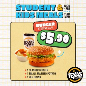 Texas Chicken Student Meals from $5.90 Promotion
