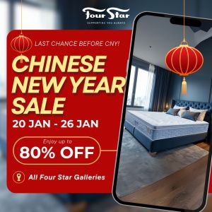 Four Star Chinese New Year Sale: Up to 80% OFF Mattresses & Sofas (20 Jan 2025 - 26 Jan 2025)