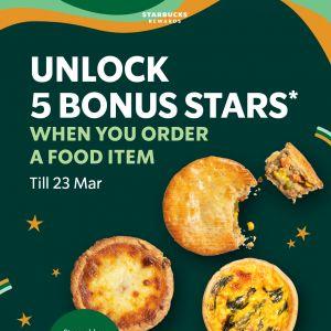 Starbucks Promotion - Unlock 5 Bonus Stars When You Order a Food Item (until 23 Mar 2025)