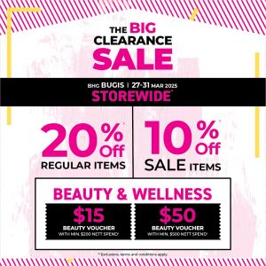 BHG Bugis Clearance Sale (27-31 Mar 2025) – Storewide Discounts Up to 20% Off!