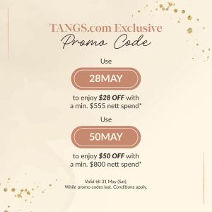 TANGS Online Exclusive Promo Codes (until 31 May 2025)