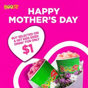 Boost Juice Mother's Day Promotion - Buy Selected Original-Sized Drink & Get Kids-Sized Drink for $1 (11 May 2025)