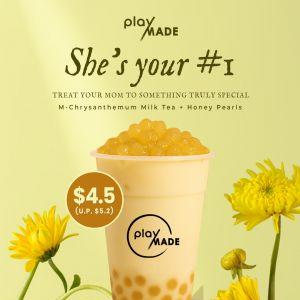 Playmade Mother's Day Promotion 2025: #1 Bestseller M-Chrysanthemum Milk Tea for $4.50 (Mother's Day Only)
