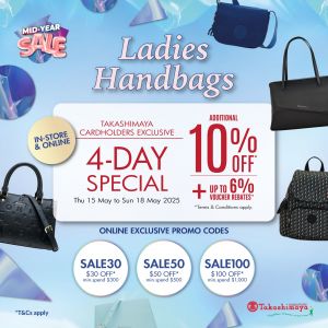 Takashimaya Ladies Handbags Sale – Up to 50% OFF + Extra Discounts (15–18 May 2025)