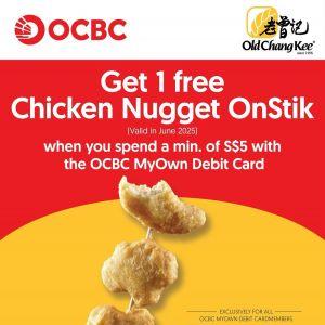 Old Chang Kee Singapore: FREE Chicken Nugget OnStik with OCBC MyOwn Debit Card (June 2025)