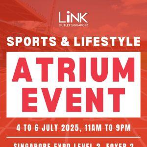 LINK Atrium Sale at Singapore Expo - Up to 80% Off Branded Sportswear & Footwear (4-6 July 2025)