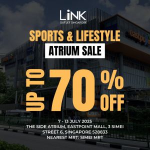 LINK Atrium Sale at Eastpoint Mall - Up to 70% Off Branded Sportswear & Footwear (7-13 July 2025)