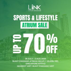 LINK Atrium Sale at Bukit Panjang Plaza: Up to 70% OFF Sports & Lifestyle Deals (28 Jul - 3 Aug 2025)