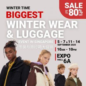 Winter Time Winter Wear & Luggage Sale Singapore Expo | Up to 80% OFF (5-7 & 11-14 Sep 2025)