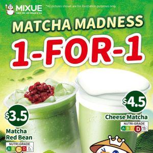 MIXUE 1-for-1 Matcha Madness Promotion: Cheese Matcha & Matcha Red Bean | 8-21 Sep 2025