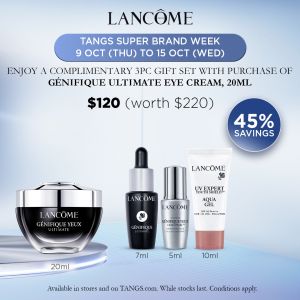 TANGS Lancôme Super Brand Week: Skincare Deals & Gift Sets (9–15 Oct 2025)