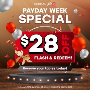 Seorae Payday Week $28 OFF Promotion (until 31 October 2025)