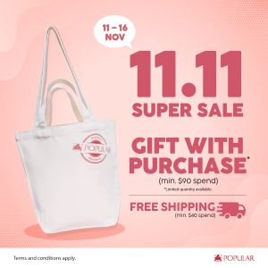 POPULAR 11.11 Super Sale: Gift With Purchase & Free Shipping (11–16 Nov 2025)
