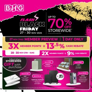 BHG Black Friday Sale: Up to 70% Off Storewide & Member Bonus Points (27–30 Nov 2025)