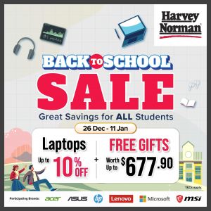 Harvey Norman Back To School Sale: Up to 10% OFF Laptops + Free Gifts (26 Dec 2025 - 11 Jan 2026)