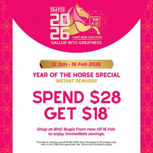 BHG CNY Promotion: Spend $28 Get $18 Voucher (12 Jan - 16 Feb 2026)
