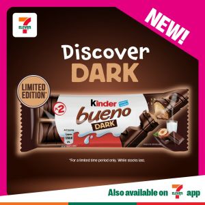 7-Eleven NEW Launch: Kinder Bueno Dark Limited Edition Chocolate Special (April 2026)