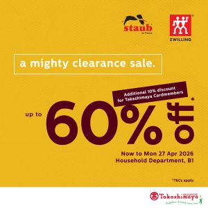 Takashimaya Zwilling Clearance Sale: A Mighty Clearance Sale - Up to 60% OFF (Now to Apr 2026)