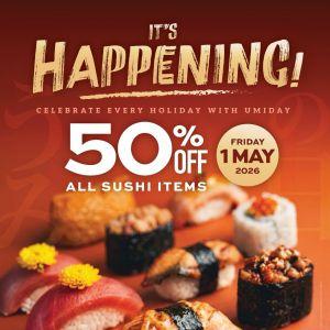 Umisushi Labour Day Promotion: 50% OFF ALL Sushi Items (1 May 2026)
