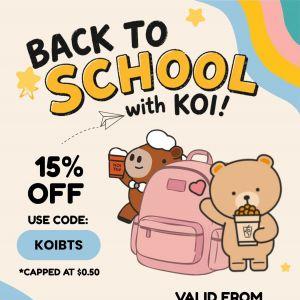 KOI Thé Back To School Promotion: 15% OFF Drinks - Promo Code KOIBTS (20 - 30 April 2026)